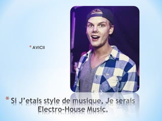 * AVICII
 