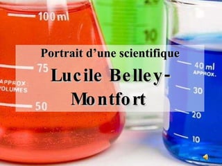 Portrait d’une scientifique Lucile Belley-Montfort   