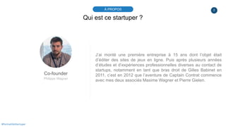 2À PROPOS
#PortraitDeStartuper
Qui est ce startuper ?
Co-founder
Philippe Wagner
J’ai monté une première entreprise à 15 a...