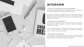 #PortraitDeStartuper par Sébastien Bourguignon
INTERVIEW
 Comment vous décririez-vous en tant qu'entrepreneur ?
Je pense ...