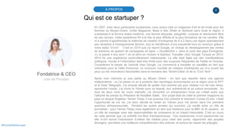 2À PROPOS
#PortraitDeStartuper
Qui est ce startuper ?
Fondatrice & CEO
Julie de Pimodan
En 2007, avec deux partenaires tun...