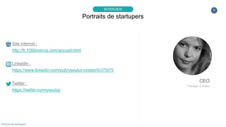 ANNEXES
Portrait de startupers
 