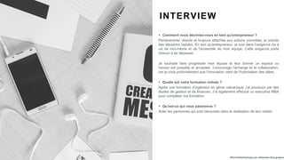 #PortraitDeStartuper par Sébastien Bourguignon
INTERVIEW
 Comment vous décririez-vous en tant qu'entrepreneur ?
Persévéra...