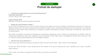 3
#PortraitDeStartuper
▶ Comment vous décririez-vous en tant qu'entrepreneur ?
Alexandre Assal CEO
Fonceur, électron libre...