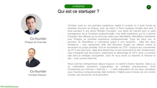 #PortraitDeStartuper
2
Qui est ce startuper ?
À PROPOS
Co-founder
Philippe de Chanville
Christian avait eu une première ex...