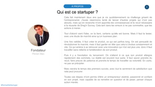2À PROPOS
#PortraitDeStartuper
Qui est ce startuper ?
Fondateur
Florian Stec
Cela fait maintenant deux ans que je vis quot...