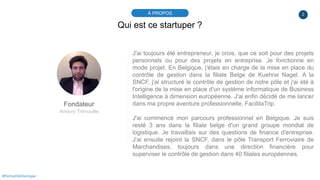2À PROPOS
#PortraitDeStartuper
Qui est ce startuper ?
Fondateur
Amaury Trémouille
J'ai toujours été entrepreneur, je crois...