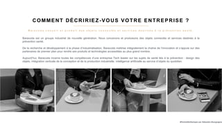#PortraitDeStartuper par Sébastien Bourguignon
COMMENT DÉCRIRIEZ -VOUS VOTRE ENTREPRISE ?
Baracoda est un groupe industrie...