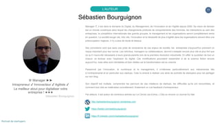 11
Sébastien Bourguignon
L’AUTEUR
♕ Manager ►►
Intrapreneur ✔ Innovacteur ✔ Agiliste ✔
Le meilleur atout pour digitaliser ...