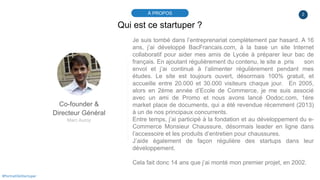 2À PROPOS
#PortraitDeStartuper
Qui est ce startuper ?
Co-founder &
Directeur Général
Marc Auroy
Je suis tombé dans l’entre...