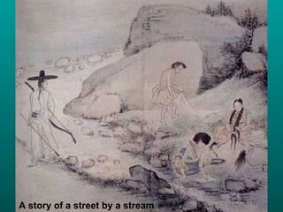 A story of a street by a stream 