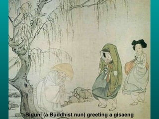Biguni (a Buddhist nun) greeting a gisaeng 