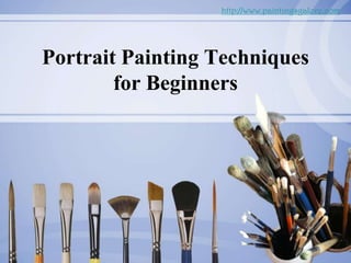 http://www.paintingsgalore.com Portrait Painting Techniques for Beginners 
