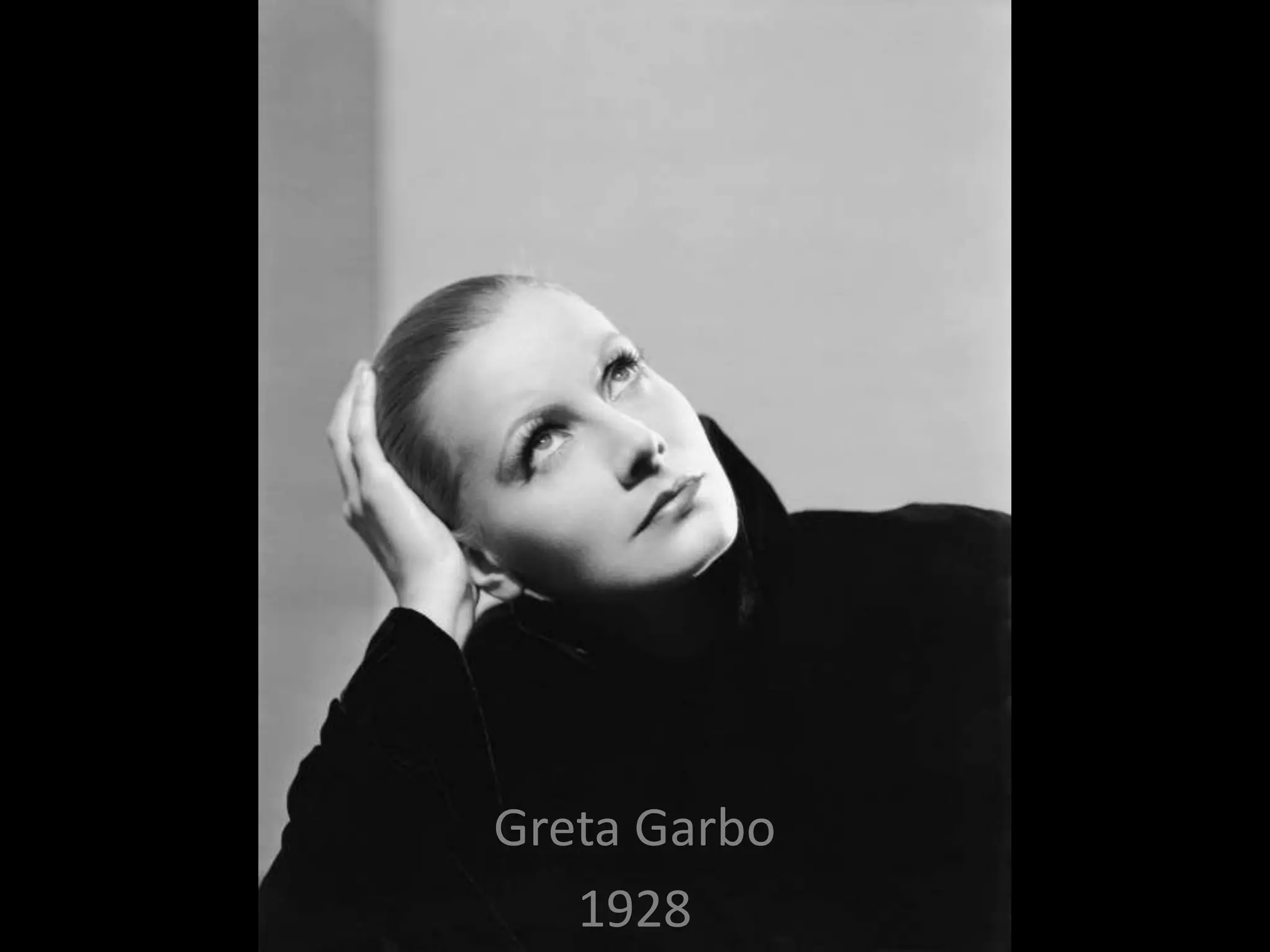 Greta Garbo
1928
 