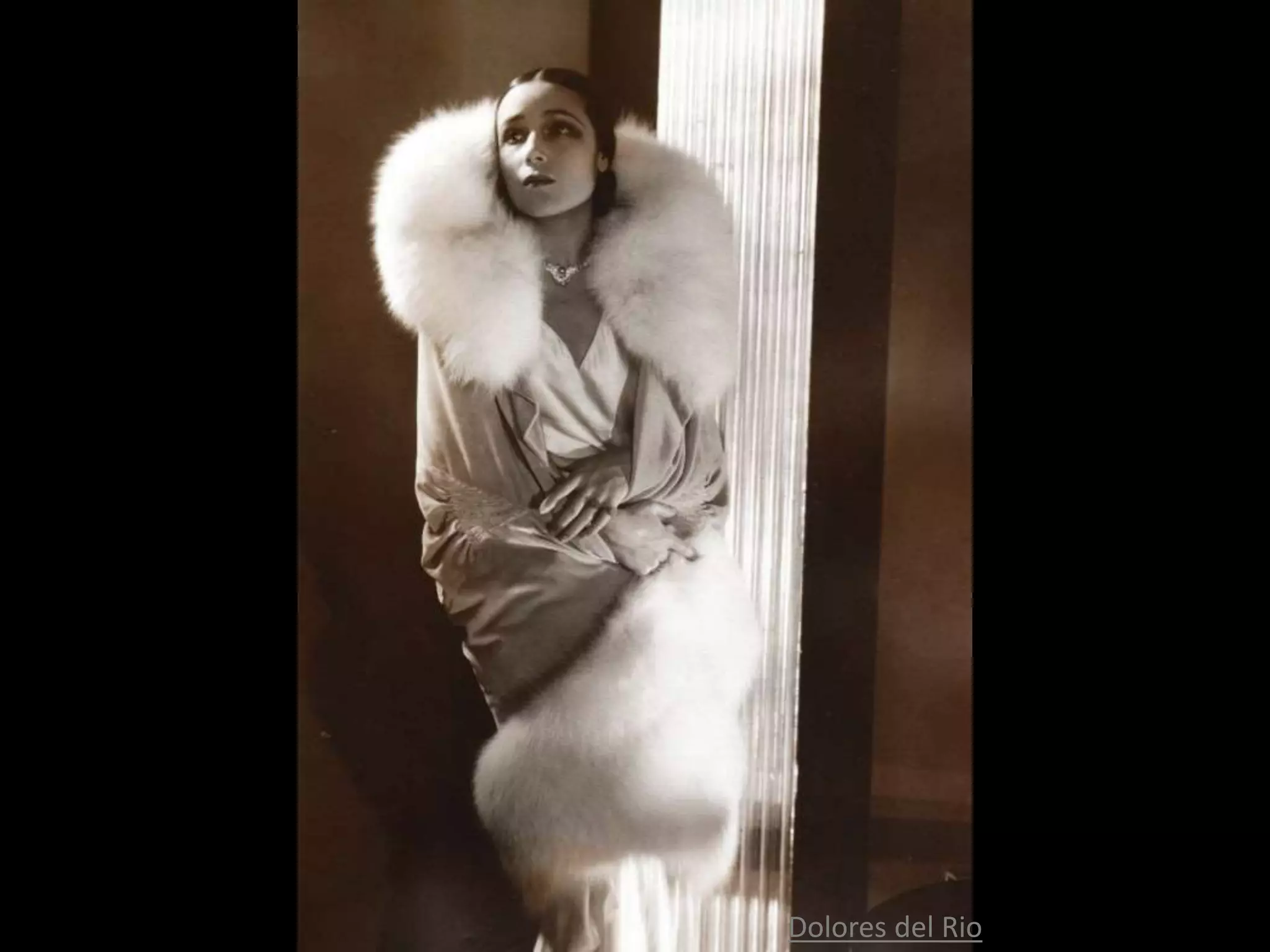 Dolores del Rio
 