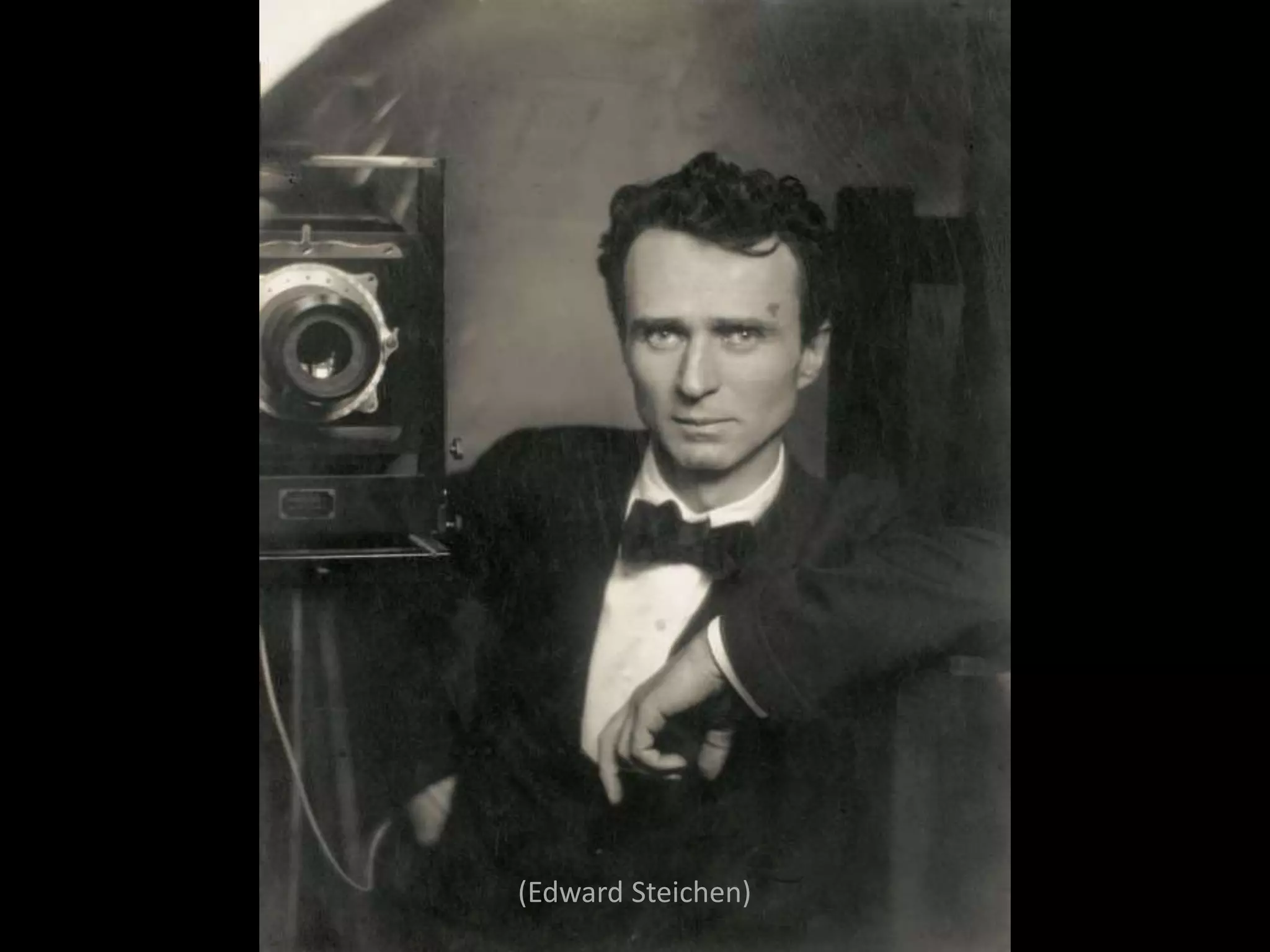 (Edward Steichen)
 