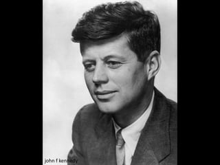 john f kennedy
 