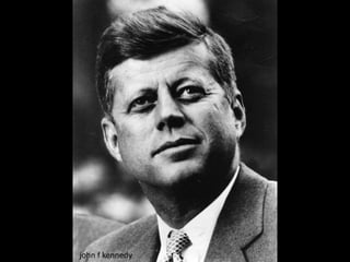 john f kennedy
 