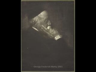 George Frederick Watts, 1901
 