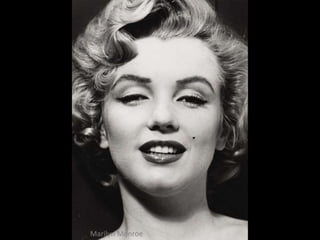 Marilyn Monroe
 