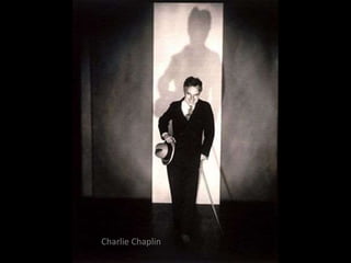Charlie Chaplin
 