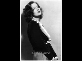 Greta Garbo
1928
 