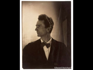 Edward Steichen
 