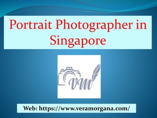 Portrait Photographer in
Singapore
Web: https://www.veramorgana.com/
 