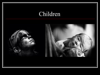 Children

 