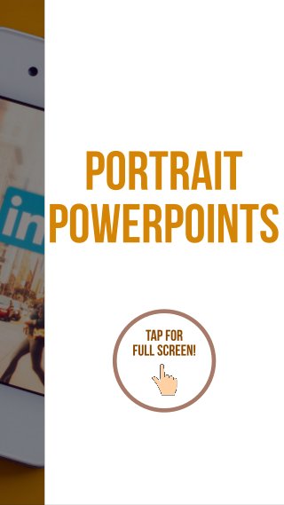 Portrait PowerPoints on LinkedIn