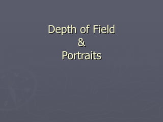 Depth of Field & Portraits 