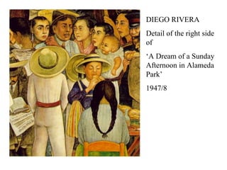 DIEGO RIVERA
Detail of the right side
of
‘A Dream of a Sunday
Afternoon in Alameda
Park’
1947/8
 