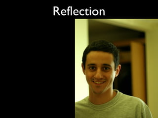 Reflection
 