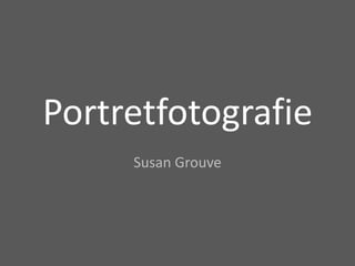 Portretfotografie Susan Grouve 