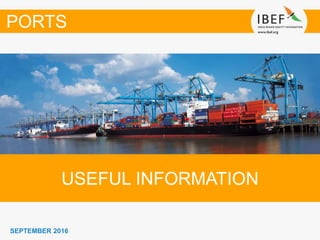 SEPTEMBER 2016
USEFUL INFORMATION
PORTS
 
