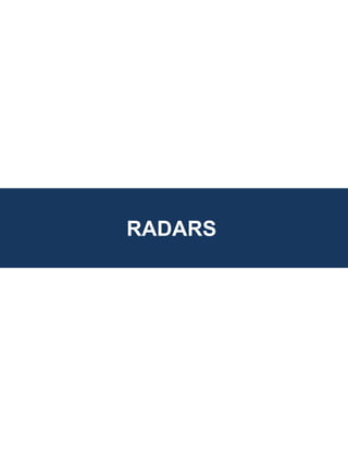 RADARS
 