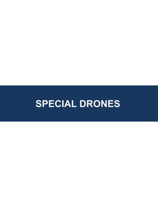 SPECIAL DRONES
 