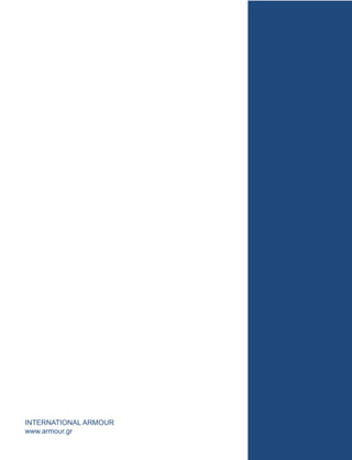 INTERNATIONAL ARMOUR
www.armour.gr
 