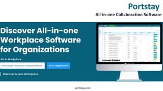 portstay.com
Portstay
All-in-one Collaboration Software
 