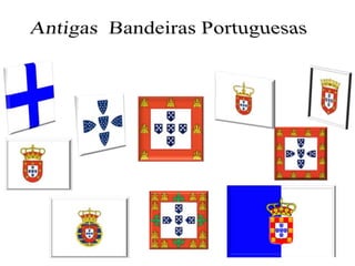 Antigas  Bandeiras Portuguesas