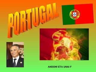 PORTUGAL ANDONI ETA UNAI F 
