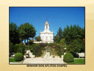 SENHOR DOS AFLITOS CHAPEL