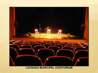 LOUSADA MUNICIPAL AUDITORIUM