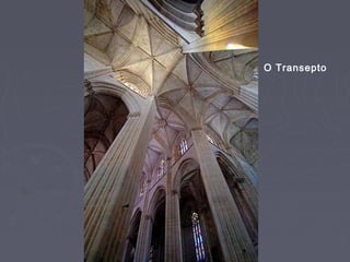 O Transepto
 