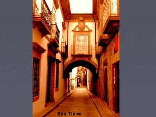 Rua Típica
 