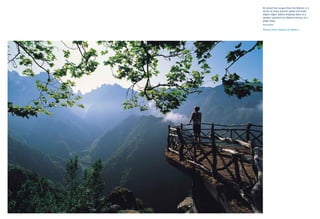 An island that surges from the Atlantic in a
series of sharp volcanic peaks and knife-
edged ridges, before dropping down to a
verdant coastline as nibbled and lacy as a
paper doily.
Times Online

Viewing Point, Balcões da Madeira
 