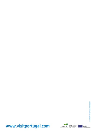 www.visitportugal.com
                        © Turismo de Portugal/09/2009/EN
 