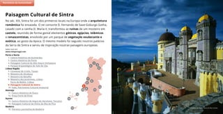 Palácio da Pena, Sintra © Rui Cunha
No séc. XIX, Sintra foi um dos primeiros locais na Europa onde a arquitetura
romântica foi ensaiada. O rei consorte D. Fernando de Saxe-Goburgo Gotha,
casado com a rainha D. Maria II, transformou as ruínas de um mosteiro em
castelo, reunindo de forma genial elementos góticos, egípcios, islâmicos
e renascentistas, envolvido por um parque de vegetação exuberante e
exótica, ao gosto da época. O mesmo modelo foi seguido noutros palácios
da Serra de Sintra e serviu de inspiração noutras paisagens europeias.
Saiba mais em:
www.visitportugal.com
Paisagem Cultural de Sintra
(2)
7
11
5
9
8
6
10
4
2
3
1
Porto e Norte
1. Centro Histórico de Guimarães
2. Centro Histórico do Porto
3. Paisagem Cultural do Alto Douro Vinhateiro
4. Parque Arqueológico do Vale do Côa
Lisboa Região
5. Convento de Cristo, Tomar
6. Mosteiro de Alcobaça
7. Mosteiro da Batalha
8. Mosteiro dos Jerónimos, Lisboa
Torre de Belém, Lisboa
9. Paisagem Cultural de Sintra
10. Fado, Património Cultural Imaterial
Alentejo
11. Centro Histórico de Évora
12. Praça Forte de Elvas
Açores
13. Centro Histórico de Angra do Heroísmo, Terceira
14. Paisagem Cultural da Vinha da Ilha do Pico
Madeira
15. Floresta Laurissilva da Madeira
Património da Humanidade
15
13
14
12
 