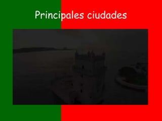 Principales ciudades
 