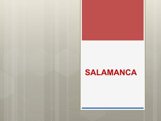 SALAMANCA
 
